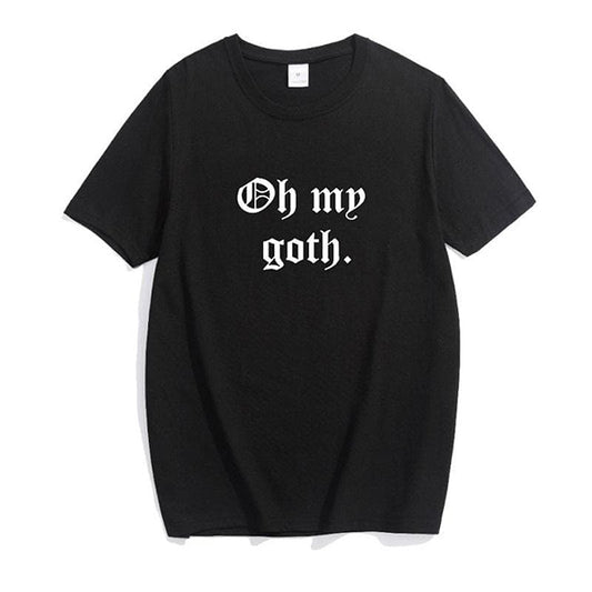 Oh My Goth Shirt